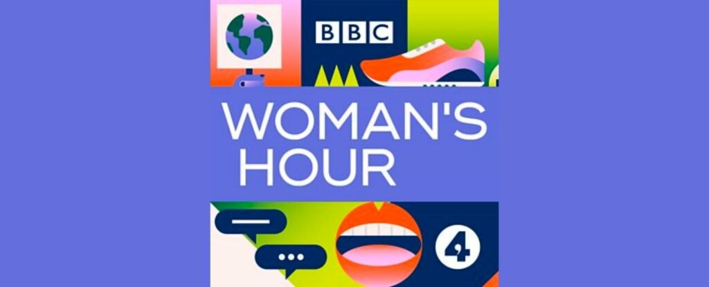 womans hour is a favorite podcast for female empowerment