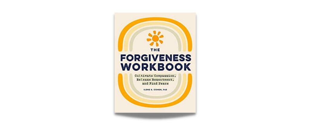 the forgiveness workbook is an excellent caregiving book