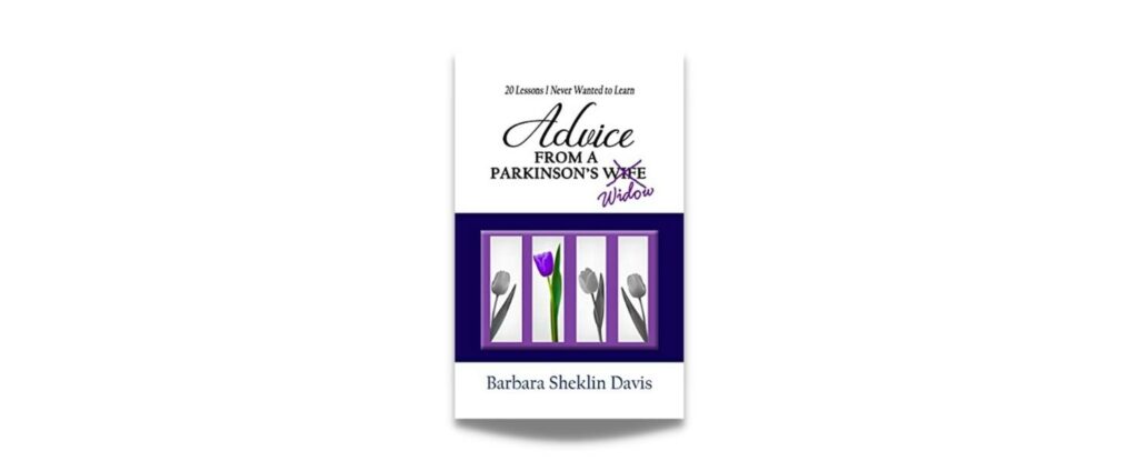 advice from a parkinsons widow is one of our favorite caregiving books of 2021